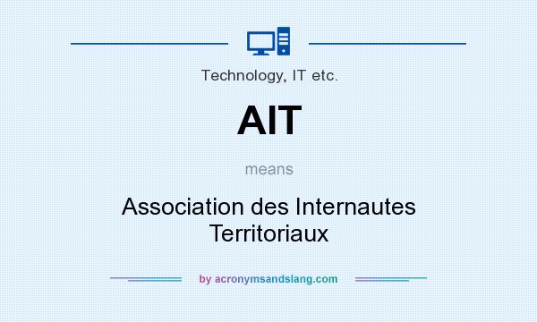 What does AIT mean? It stands for Association des Internautes Territoriaux