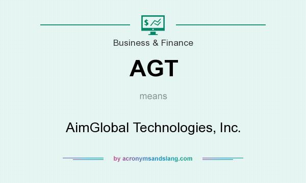 What does AGT mean? It stands for AimGlobal Technologies, Inc.