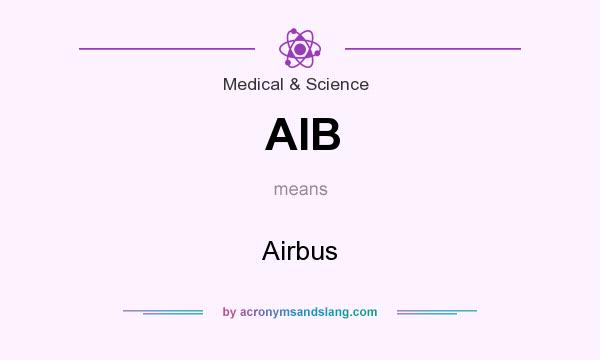 What does AIB mean? It stands for Airbus