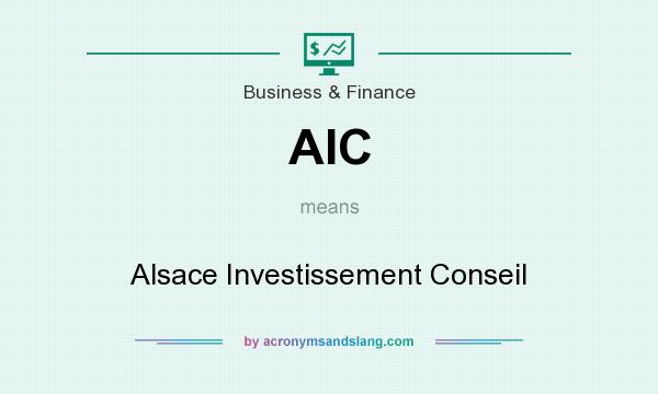 What does AIC mean? It stands for Alsace Investissement Conseil