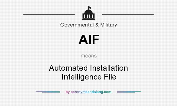 What does AIF mean? It stands for Automated Installation Intelligence File
