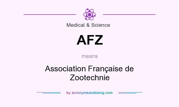 What does AFZ mean? It stands for Association Française de Zootechnie