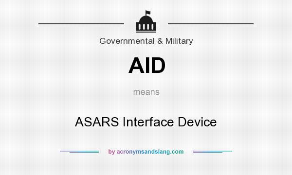 What does AID mean? It stands for ASARS Interface Device
