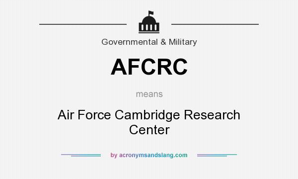 What does AFCRC mean? It stands for Air Force Cambridge Research Center