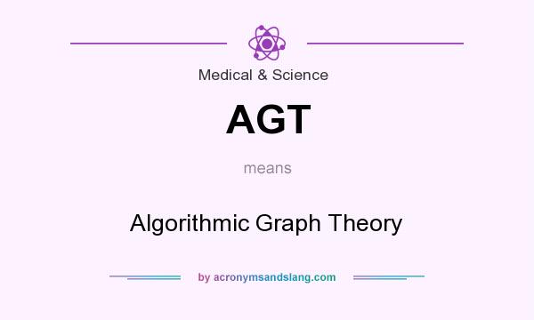 What does AGT mean? It stands for Algorithmic Graph Theory