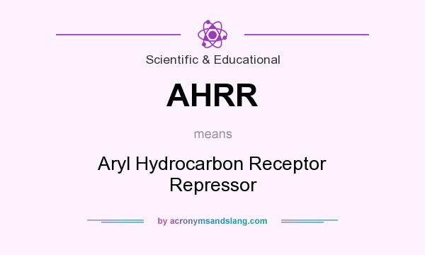 What does AHRR mean? It stands for Aryl Hydrocarbon Receptor Repressor