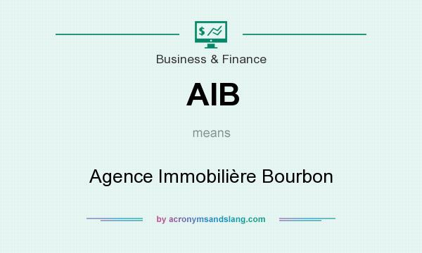 What does AIB mean? It stands for Agence Immobilière Bourbon