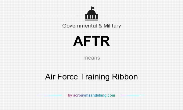 What does AFTR mean? It stands for Air Force Training Ribbon