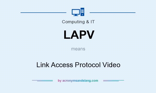 What does LAPV mean? It stands for Link Access Protocol Video