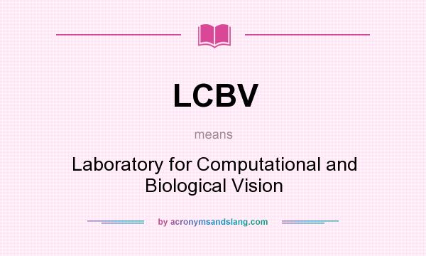 What does LCBV mean? It stands for Laboratory for Computational and Biological Vision