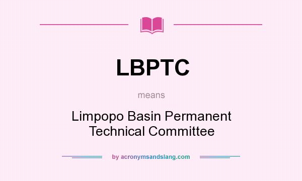 What does LBPTC mean? It stands for Limpopo Basin Permanent Technical Committee