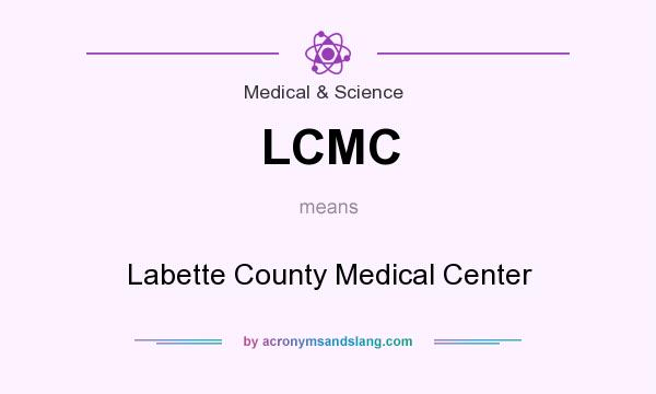 What does LCMC mean? It stands for Labette County Medical Center