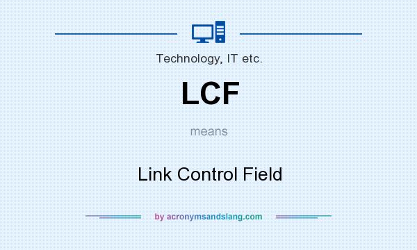 What does LCF mean? It stands for Link Control Field