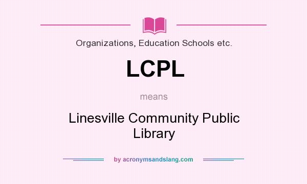 What does LCPL mean? It stands for Linesville Community Public Library