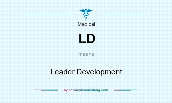 What does LD mean? It stands for Leader Development