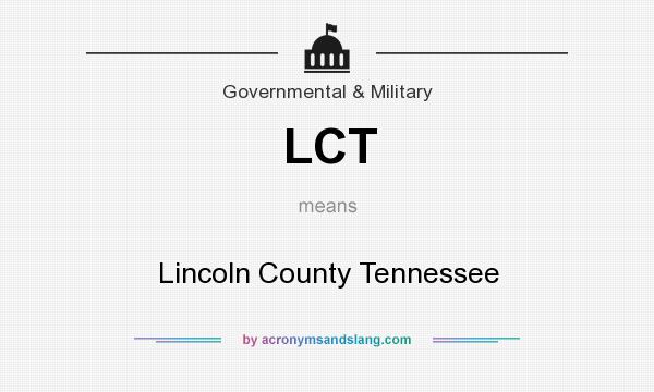 What does LCT mean? It stands for Lincoln County Tennessee