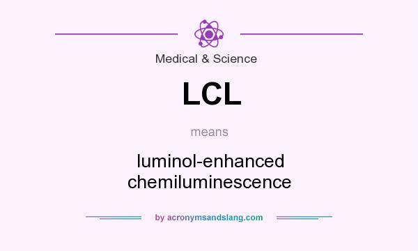 What does LCL mean? It stands for luminol-enhanced chemiluminescence