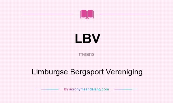 What does LBV mean? It stands for Limburgse Bergsport Vereniging