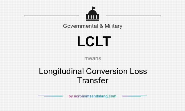 What does LCLT mean? It stands for Longitudinal Conversion Loss Transfer