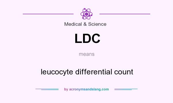 What does LDC mean? It stands for leucocyte differential count