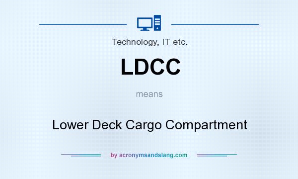 What does LDCC mean? It stands for Lower Deck Cargo Compartment