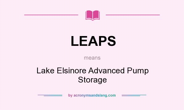 What does LEAPS mean? It stands for Lake Elsinore Advanced Pump Storage