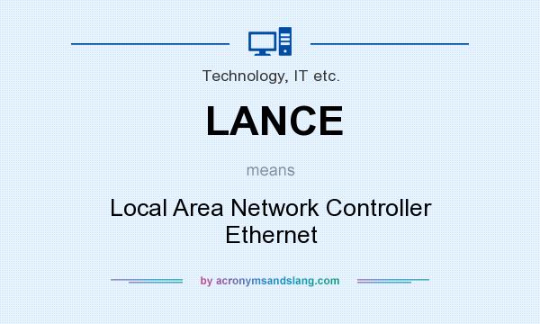 What does LANCE mean? It stands for Local Area Network Controller Ethernet