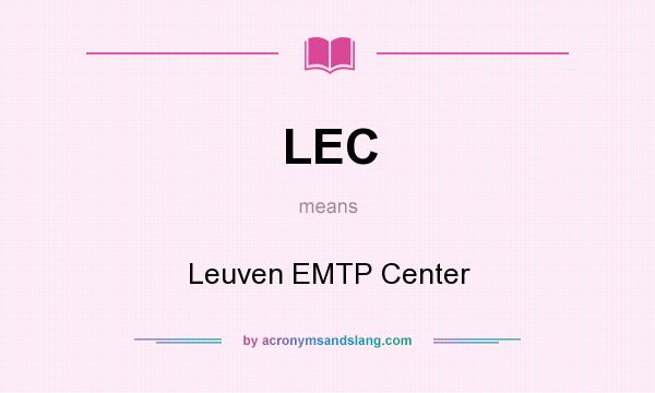 What does LEC mean? It stands for Leuven EMTP Center