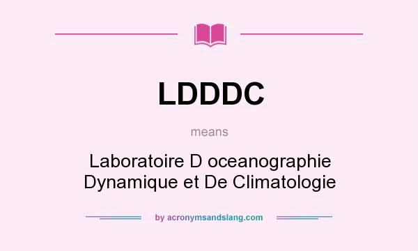 What does LDDDC mean? It stands for Laboratoire D oceanographie Dynamique et De Climatologie