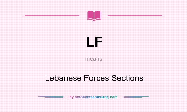 What does LF mean? It stands for Lebanese Forces Sections