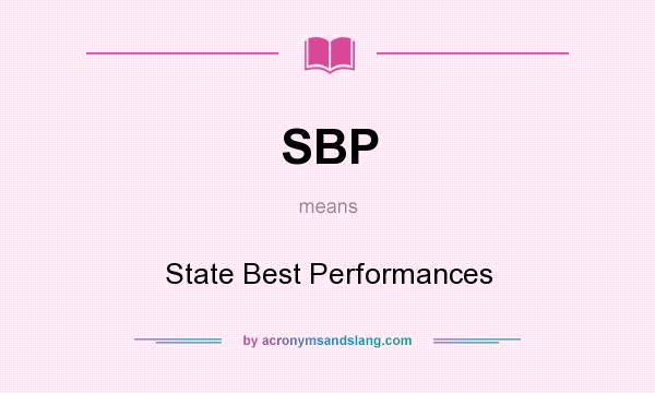 What does SBP mean? It stands for State Best Performances