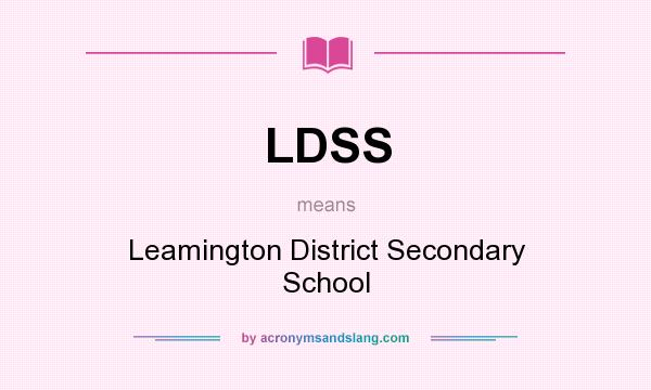 What does LDSS mean? It stands for Leamington District Secondary School