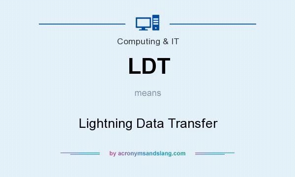 What does LDT mean? It stands for Lightning Data Transfer