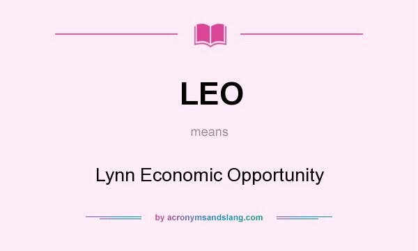 What does LEO mean? It stands for Lynn Economic Opportunity