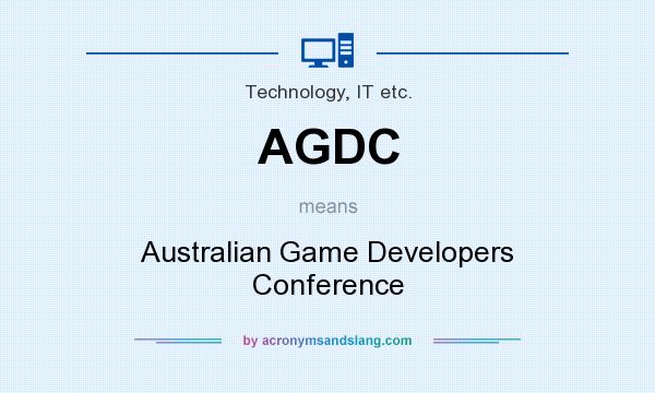 What does AGDC mean? It stands for Australian Game Developers Conference