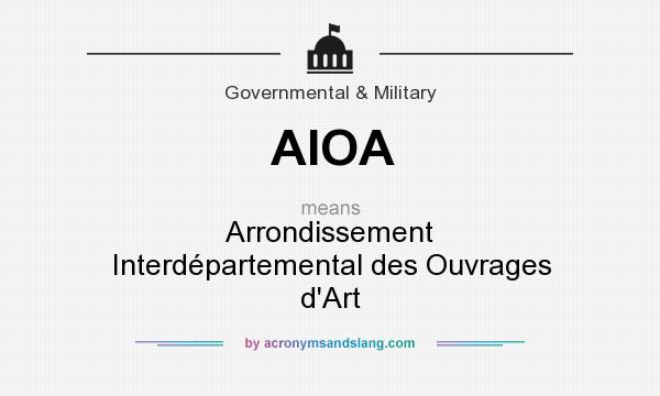 What does AIOA mean? It stands for Arrondissement Interdépartemental des Ouvrages d`Art