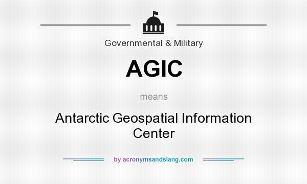 What does AGIC mean? It stands for Antarctic Geospatial Information Center