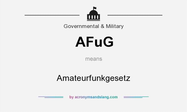 What does AFuG mean? It stands for Amateurfunkgesetz