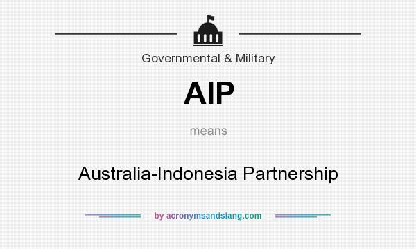 What does AIP mean? It stands for Australia-Indonesia Partnership