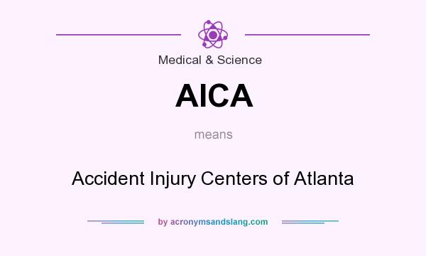 What does AICA mean? It stands for Accident Injury Centers of Atlanta