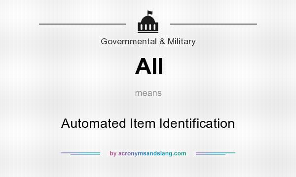 What does AII mean? It stands for Automated Item Identification