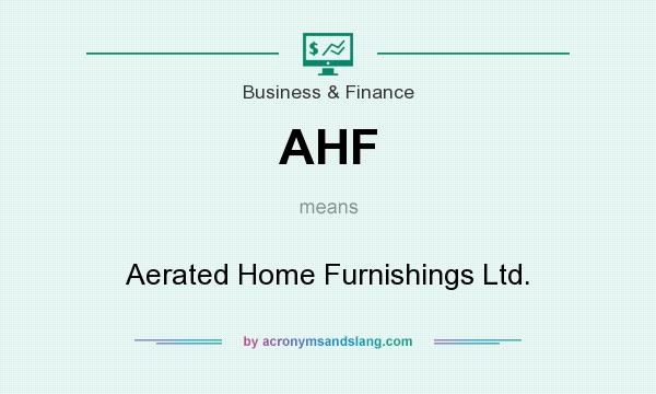What does AHF mean? It stands for Aerated Home Furnishings Ltd.