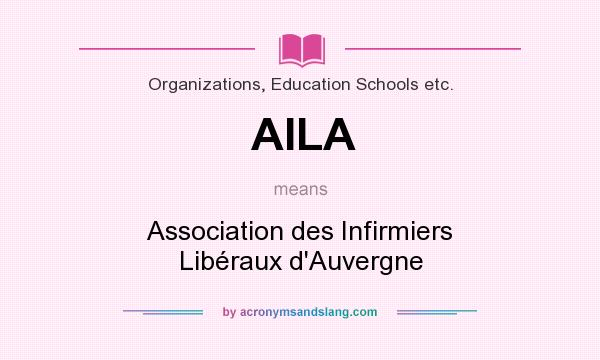 What does AILA mean? It stands for Association des Infirmiers Libéraux d`Auvergne