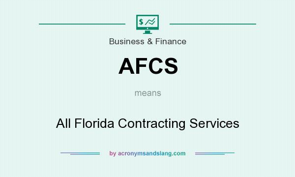 What does AFCS mean? It stands for All Florida Contracting Services