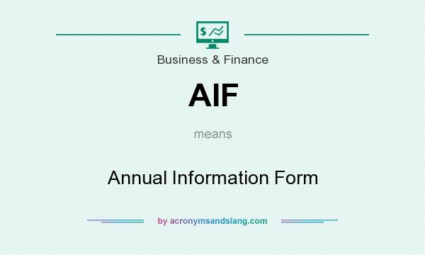 What does AIF mean? It stands for Annual Information Form
