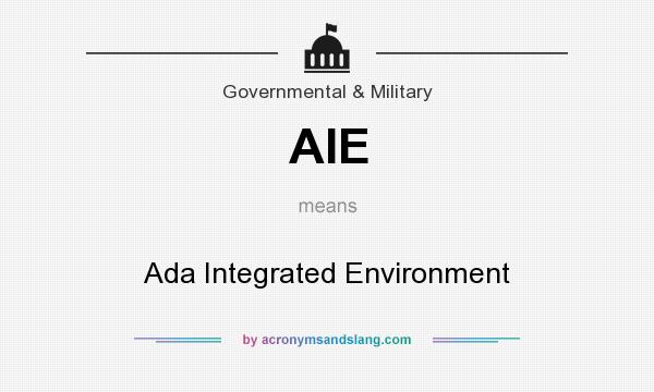 What does AIE mean? It stands for Ada Integrated Environment