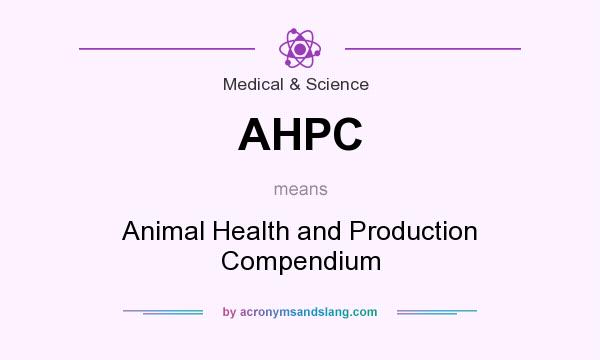 What does AHPC mean? It stands for Animal Health and Production Compendium
