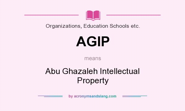 What does AGIP mean? It stands for Abu Ghazaleh Intellectual Property