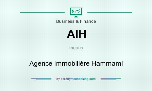 What does AIH mean? It stands for Agence Immobilière Hammami