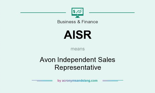 What does AISR mean? It stands for Avon Independent Sales Representative